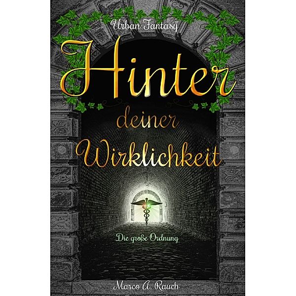 Hinter deiner Wirklichkeit, Marco Anders Rauch