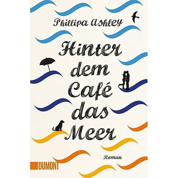 Hinter dem Café das Meer / Café am Meer Bd.1, Phillipa Ashley