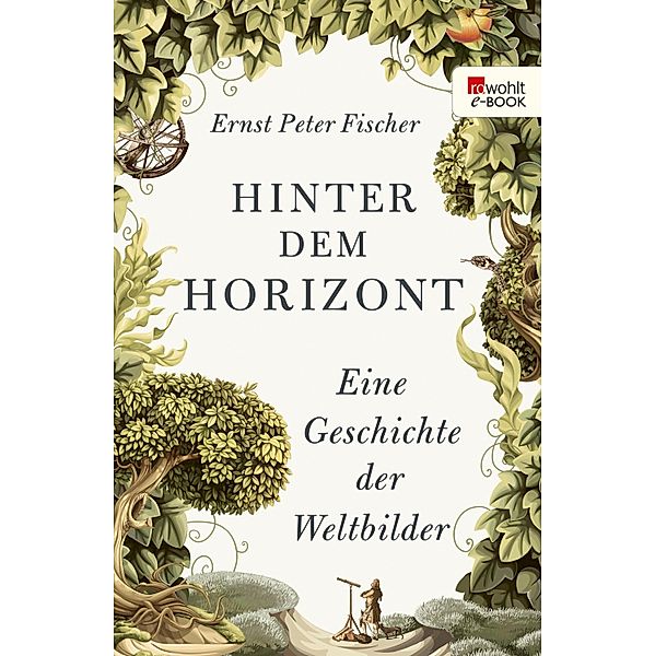 Hinter dem Horizont, Ernst Peter Fischer