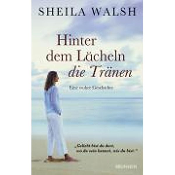 Hinter dem Lächeln die Tränen, Sheila Walsh