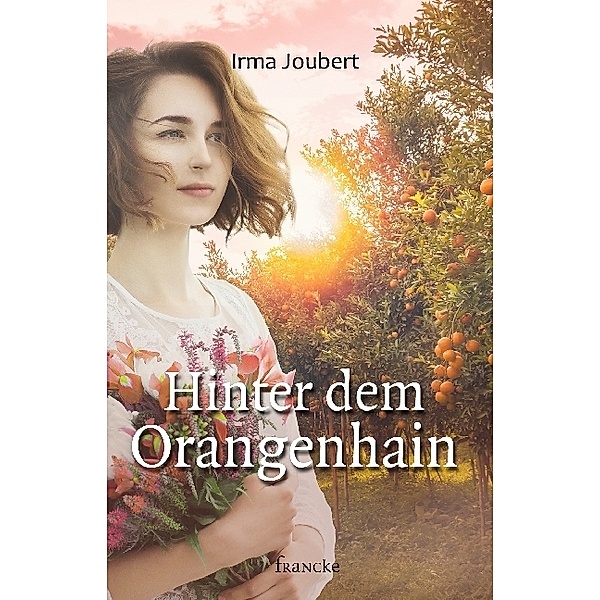 Hinter dem Orangenhain, Irma Joubert