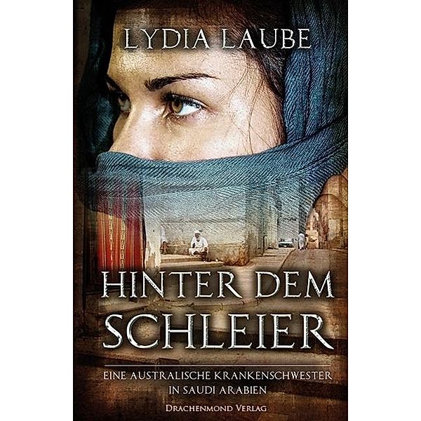 Hinter dem Schleier, Lydia Laube