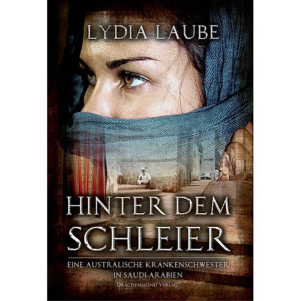 Hinter dem Schleier, Lydia Laube