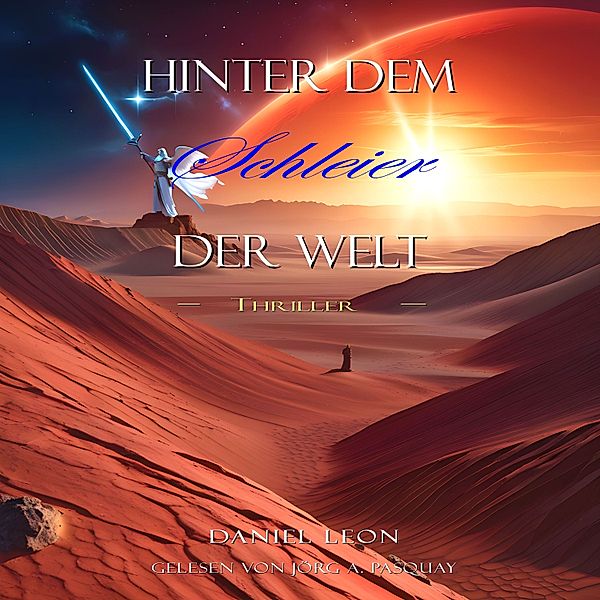 Hinter dem Schleier der Welt, Daniel Leon