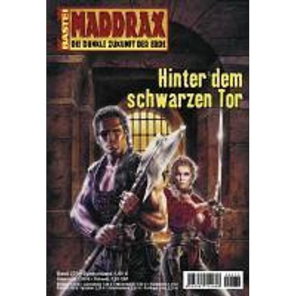 Hinter dem schwarzen Tor / Maddrax Bd.270, Christian Schwarz