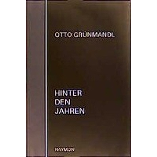 Hinter den Jahren, m. Audio-CD, Otto Grünmandl