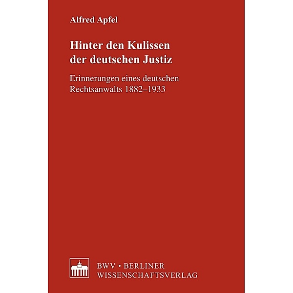 Hinter den Kulissen der deutschen Justiz, Alfred Apfel