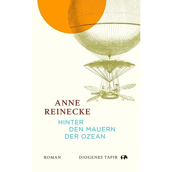 Hinter den Mauern der Ozean, Anne Reinecke