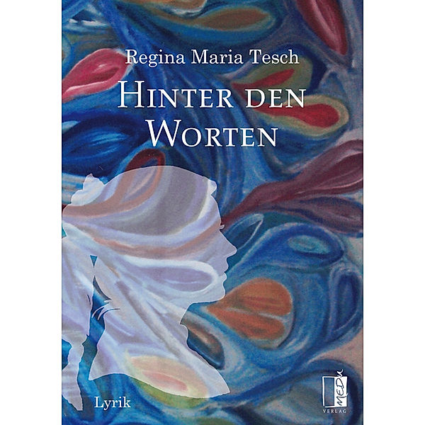 Hinter den Worten, Regina Maria Tesch