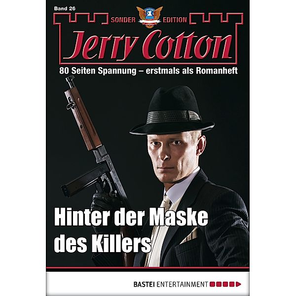 Hinter der Maske des Killers / Jerry Cotton Sonder-Edition Bd.26, Jerry Cotton