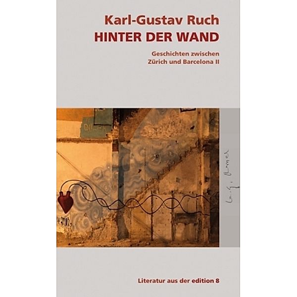 Hinter der Wand, Karl-Gustav Ruch