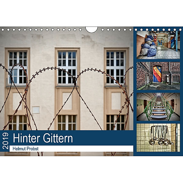 Hinter Gittern (Wandkalender 2019 DIN A4 quer), Helmut Probst