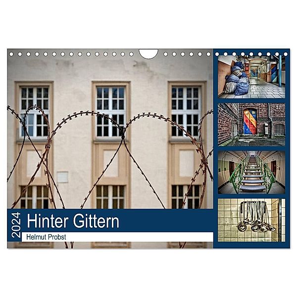 Hinter Gittern (Wandkalender 2024 DIN A4 quer), CALVENDO Monatskalender, Helmut Probst