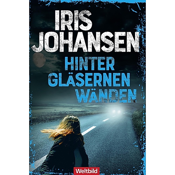 Hinter gläsernen Wänden, Iris Johansen