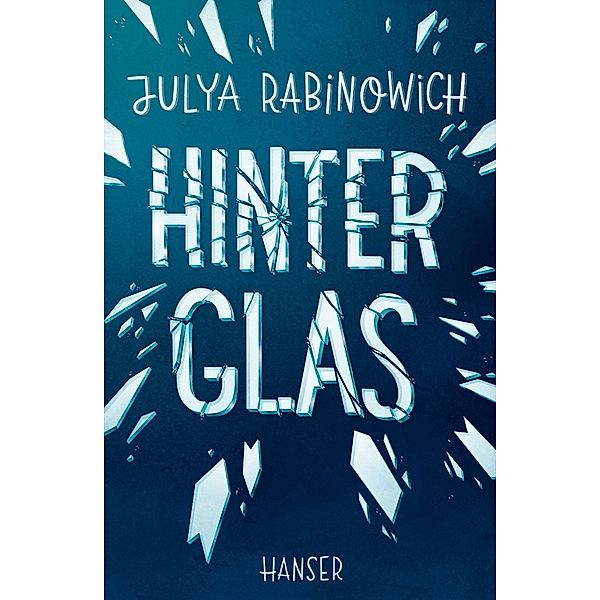 Hinter Glas, Julya Rabinowich