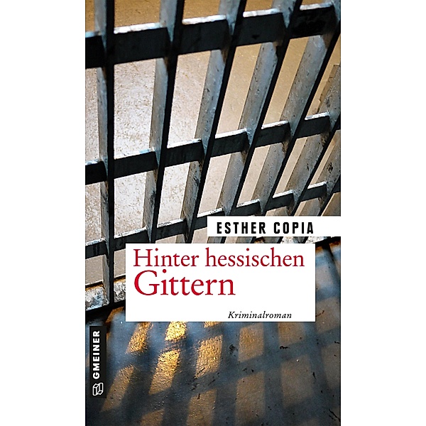 Hinter hessischen Gittern, Esther Copia