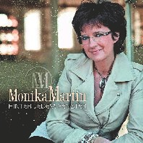 Hinter jedem Fenster, Monika Martin