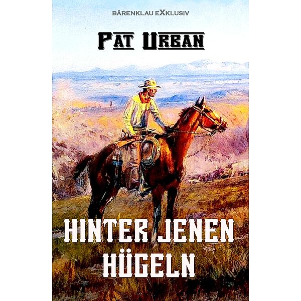 Hinter jenen Hügeln, Pat Urban