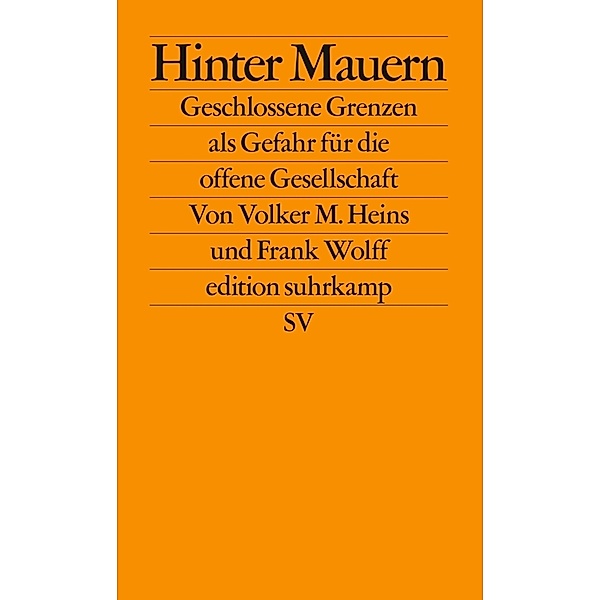 Hinter Mauern, Volker M. Heins, Frank Wolff