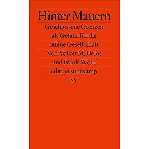 Hinter Mauern / edition suhrkamp Bd.2807, Frank Wolff, Volker M. Heins
