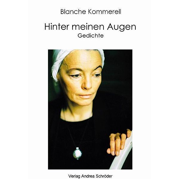 Hinter meinen Augen, Blanche Kommerell