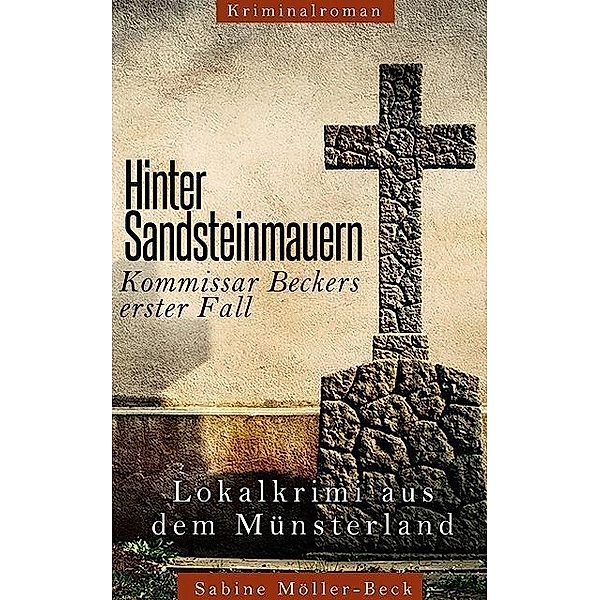 Hinter Sandsteinmauern, Sabine Möller-Beck