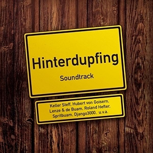 Hinterdupfing-Soundtrack, Diverse Interpreten
