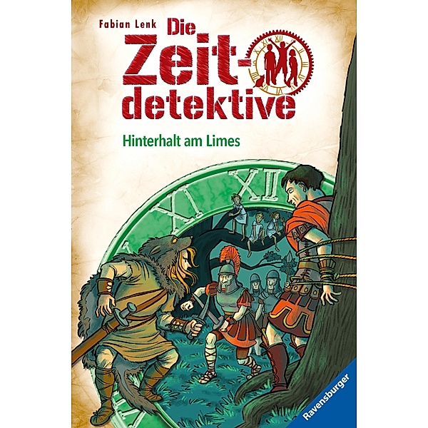 Hinterhalt am Limes / Die Zeitdetektive Bd.42, Fabian Lenk