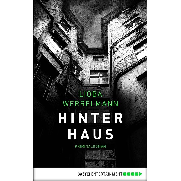 Hinterhaus / Berlin-Krimi Bd.1, Lioba Werrelmann