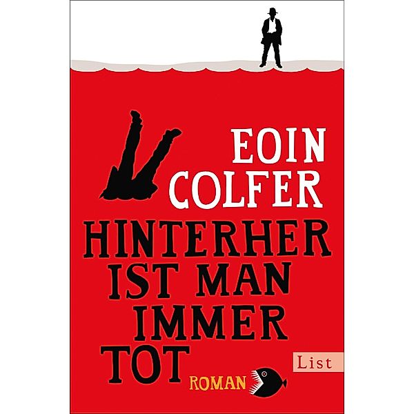 Hinterher ist man immer tot / Ein Dan-McEvoy-Krimi, Eoin Colfer