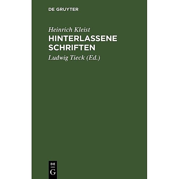 Hinterlassene Schriften, Heinrich von Kleist