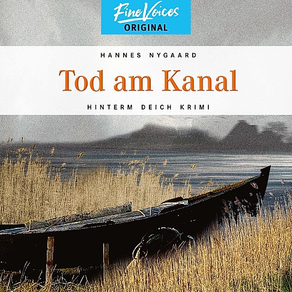 Hinterm Deich Krimi - 5 - Tod am Kanal, Hannes Nygaard