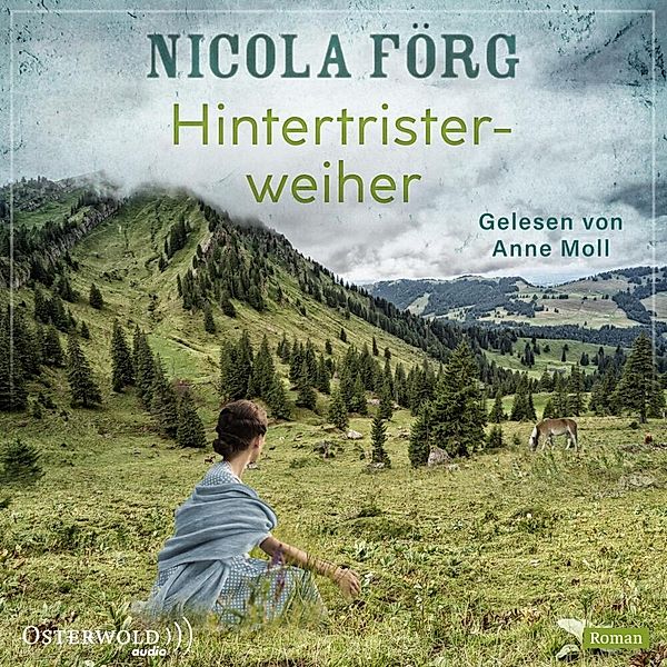 Hintertristerweiher, 2 Audio-CD, 2 MP3,2 Audio-CD, Nicola Förg