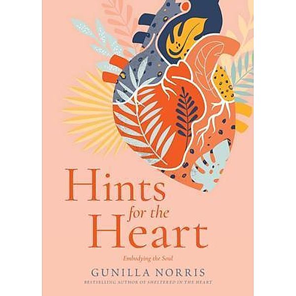 Hints for the Heart, Gunilla Norris