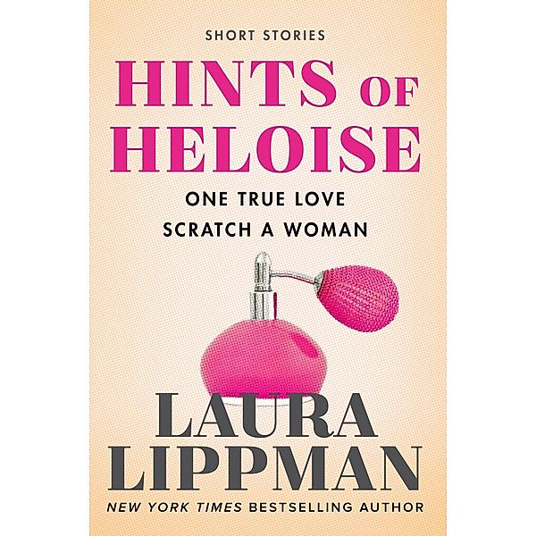 Hints of Heloise, Laura Lippman