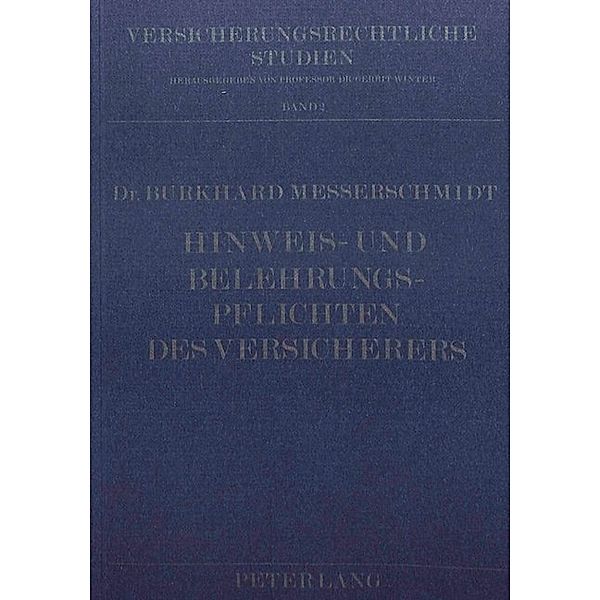 Hinweis- und Belehrungspflichten des Versicherers, Burkhard Messerschmidt