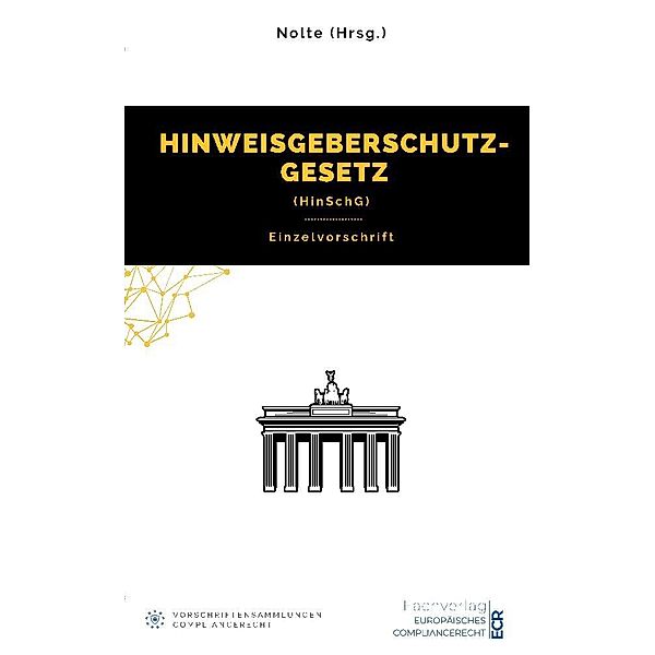 Hinweisgeberschutzgesetz (HinSchG), Andreas Maximilian Nolte (Hrsg.)