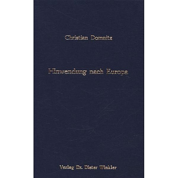 Hinwendung nach Europa, Christian Domnitz