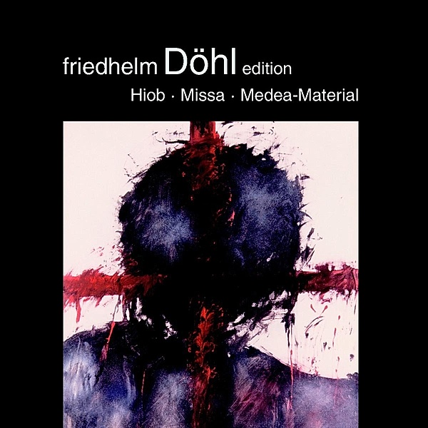 Hiob/Missa/Posaunenj Im Raum (Medea-Material), Döhl, Wieland, Ensemble Neue Musik Lübeck