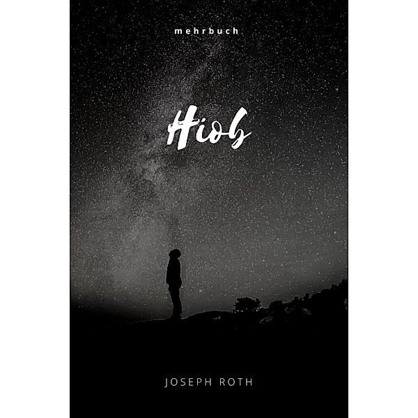 Hiob. Roman eines einfachen Mannes, Joseph Roth