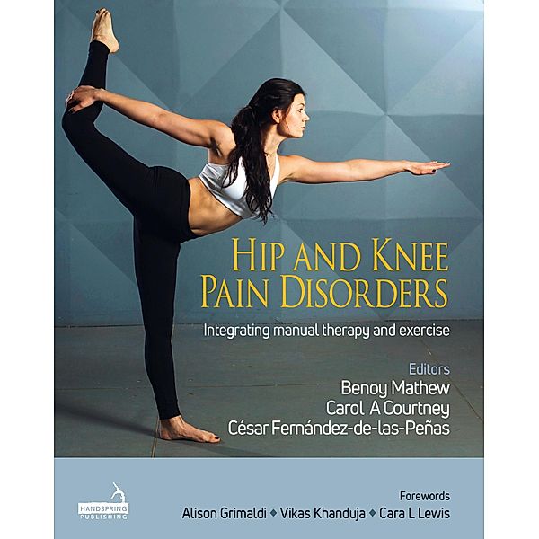 Hip and Knee Pain Disorders, Benoy Mathew, Carol Courtney, César Fernández-de-las-Peñas