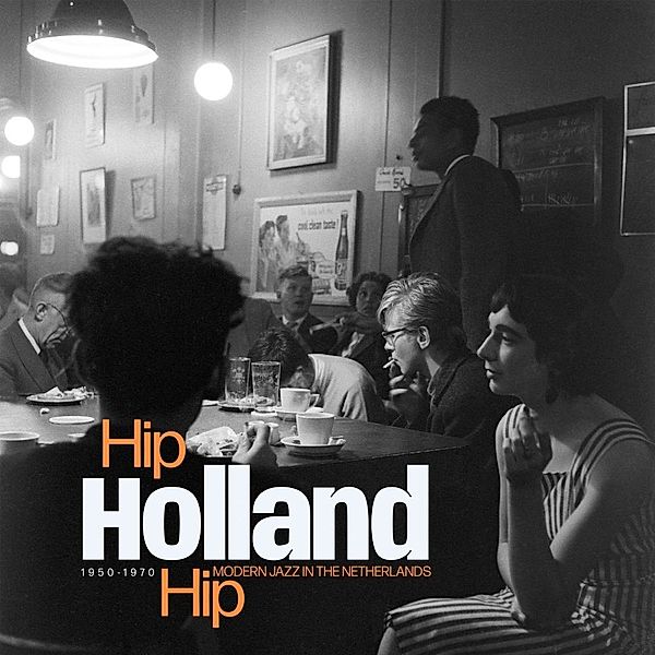 Hip Holland Hip: Modern Jazz In The Netherlands 19, Diverse Interpreten