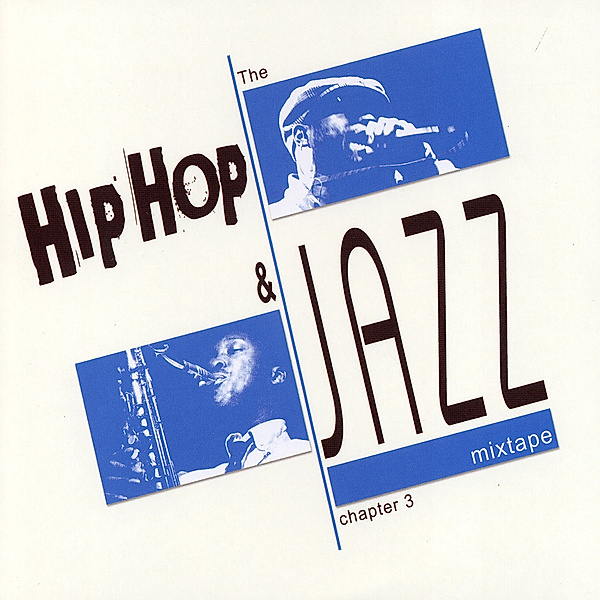 hip hop and jazz mixtape 3, Diverse Interpreten