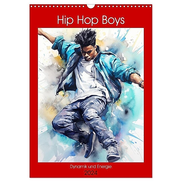Hip Hop Boys. Dynamik und Energie (Wandkalender 2024 DIN A3 hoch), CALVENDO Monatskalender, Rose Hurley