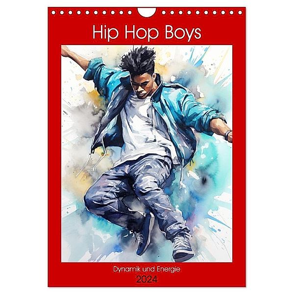 Hip Hop Boys. Dynamik und Energie (Wandkalender 2024 DIN A4 hoch), CALVENDO Monatskalender, Rose Hurley