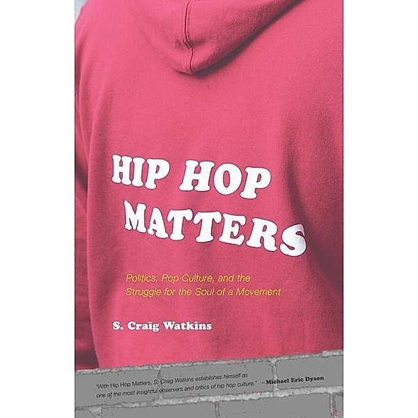 Hip Hop Matters, S. Craig Watkins