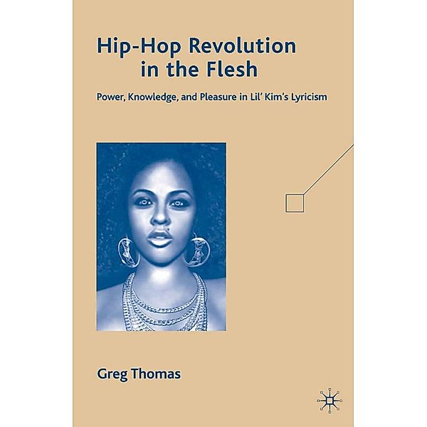 Hip-Hop Revolution in the Flesh, G. Thomas