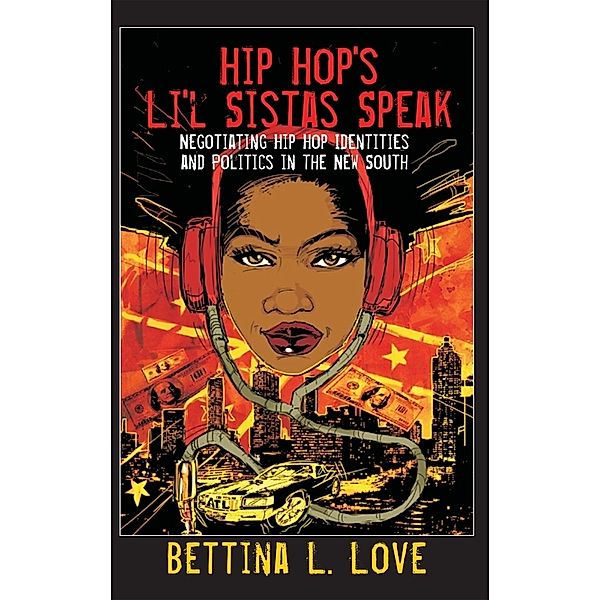 Hip Hop's Li'l Sistas Speak, Bettina L. Love