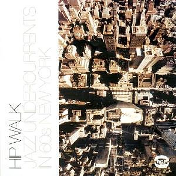 Hip Walk: Jazz Undercurrents In 60s New York (Vinyl), Diverse Interpreten