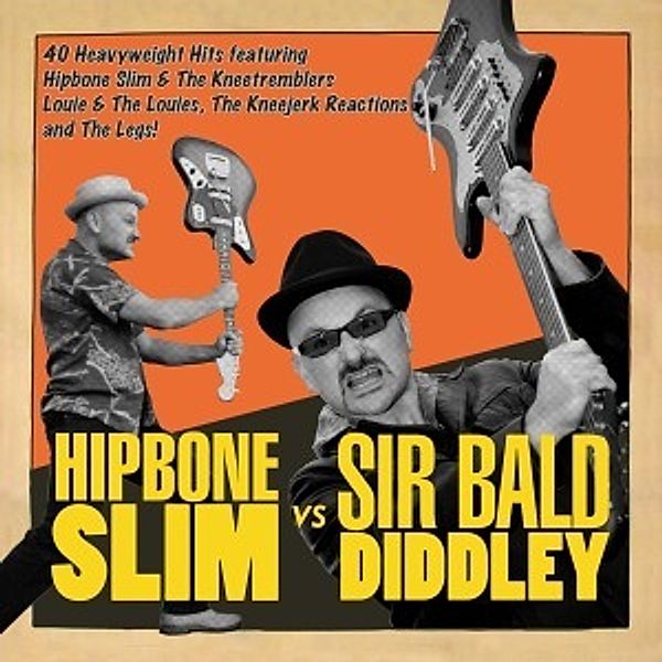 Hipbone Slim Vs Sir Bald Didley, Hipbone Slim & The Knee Tremblers